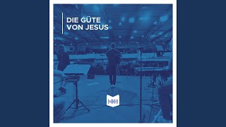 Die Güte von Jesus