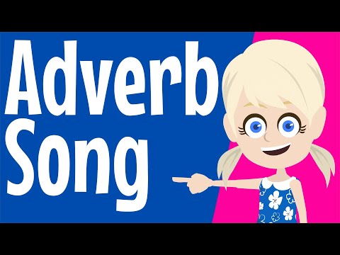 Adverbs | Adverb Song | Grammar Song for Children | What is an Adverb? | Grammar