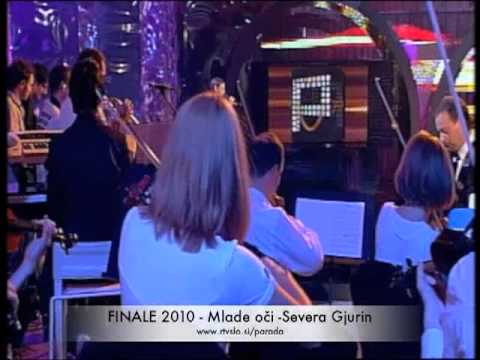 FINALE 2010 - Mlade oči -Severa Gjurin