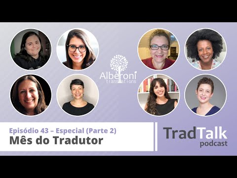 TradTalk: Episódio 43 – Especial do Mês do Tradutor (Parte 2)
