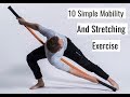 What is Mobility training and do I need to be doing it ?10 simple Mobility training exercise