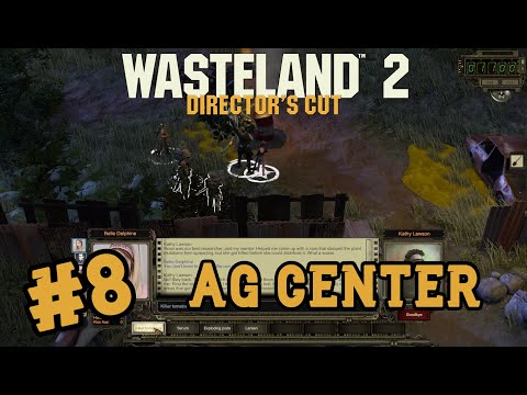 Wasteland 2 Director's Cut Playthrough #9 - AG Center