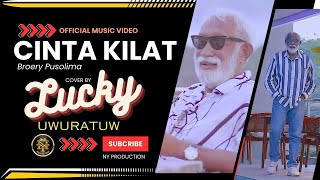Download lagu CINTA KILAT - (BROERY MARANTIKA) COVER BY LUCKY UWURATUW mp3