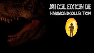 Mi colección de HAMMOND COLLECTION de JURASSIC PARK