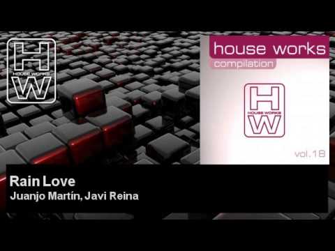 Juanjo Martín, Javi Reina - Rain Love