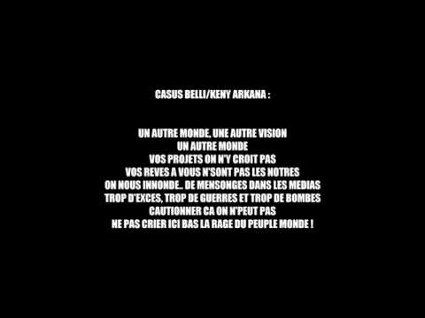 CASUS BELLI Feat  KENY ARKANA   UN AUTRE MONDE avec paroles