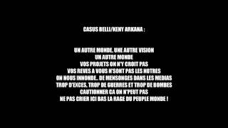 CASUS BELLI Feat  KENY ARKANA   UN AUTRE MONDE avec paroles