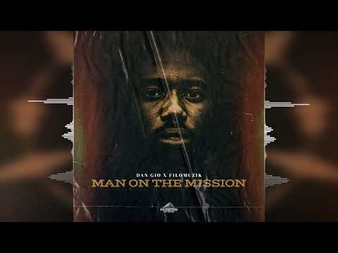 Dan Gio - Man on the Mission [Filomuzik Records] Release 2023