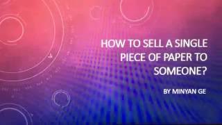 How to Sell A Piece of Paper to Someone