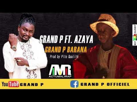 GRAND P FT. AZAYA - GRAND P BARANA (SON)