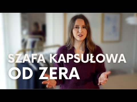 9 rzeczy, od których zaczęłabym budowanie szafy od zera (bez zakupów!)