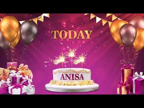 ANISA أنيسة | Happy Birthday To You | Happy Birthday Songs 2021