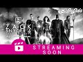 SK Times: Exclusive💥Zack Snyder's Justice League (Tamil) on HBO Max, Jio Cinema, TamilDubbed