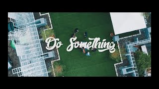 Download lagu Ben Utomo - Do Something ft. Tuan Tigabelas mp3