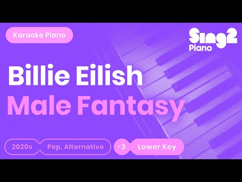 Billie Eilish - Male Fantasy (Lower Key) Piano Karaoke
