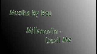 Millencolin - Devil Me