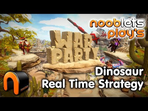WARPARTY Dino Strategy RTS Nooblets Plays