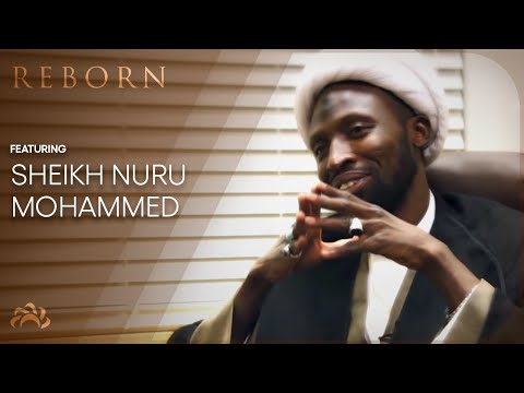 Sheikh Nuru Mohammed - "You have found it. Stay there." | REBORN