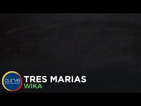 Tres Marias | Wika | Official Lyric video