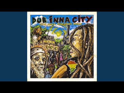 Dub Inna City (feat. Cedric Myton)
