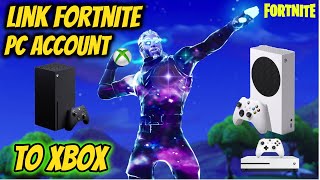 Fortnite How To Get Pc Account On Xbox (Xbox Series X S One)