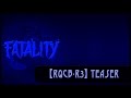 【RQCB-R3】 Teaser 【FATALITY】 