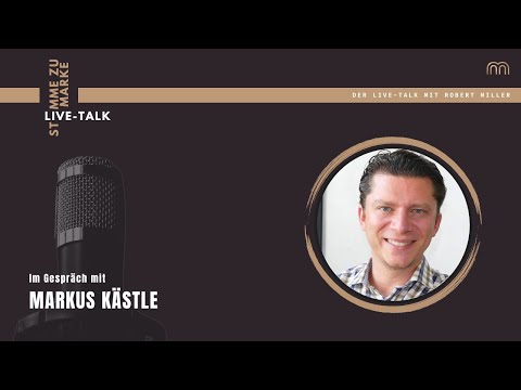 Stimme zu Marke - Live Talk mit Markus Kästle
