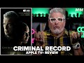 Criminal Record (2024) Apple TV Plus Series Review