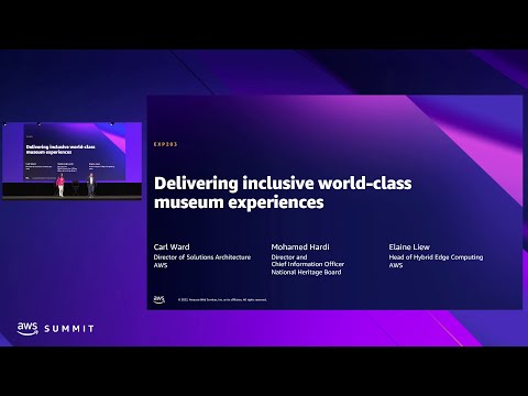 AWS Summit Singapore 2022: Delivering inclusive world-class museum experiences