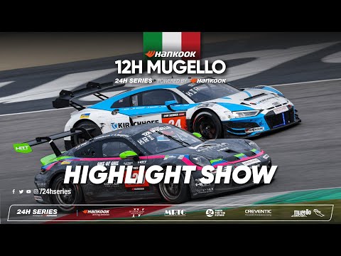 Hankook 12H MUGELLO 2023 - 52-minute Highlight Show!