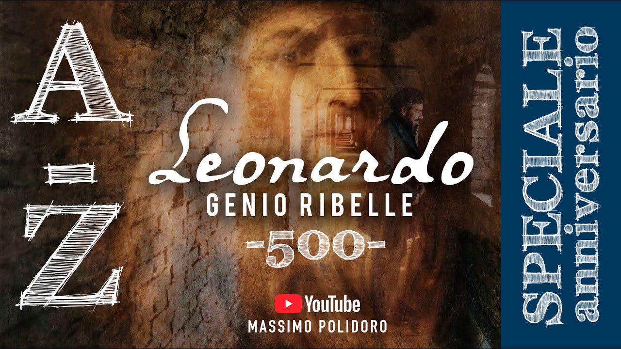 LEONARDO: dalla A alla Z - Speciale anniversario