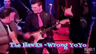 THE HAWKS -  RIGHT STRING BABY , WRONG YOYO