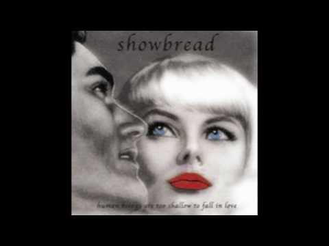 Showbread - I Had Music In My Heart, But Now My Heart Is Broken