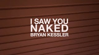 I Saw You Naked Music Video