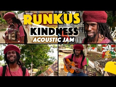 Runkus - Kindness | Acoustic Jam in Jamaica  [January 2016]