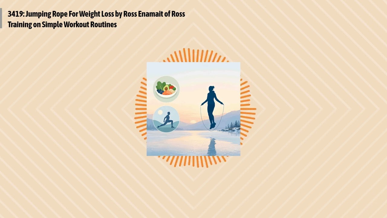 3419: Jumping Rope For Weight Loss by Ross Enamait of Ross Training on Simple Workout Routines |...