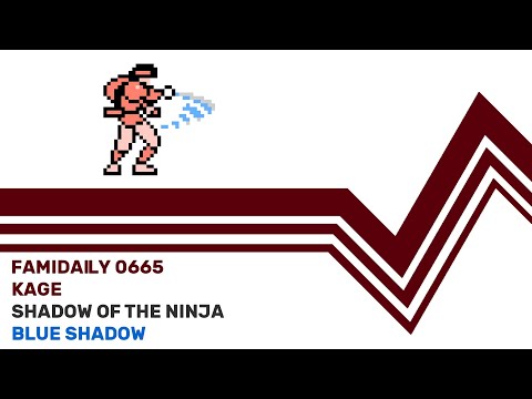 Famidaily - Episode 0665 - Kage/Shadow of the Ninja/Blue Shadow