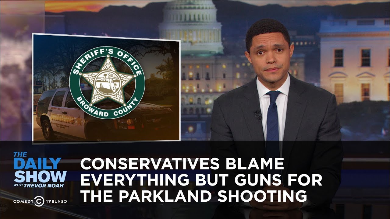 Conservatives Blame Everything but Guns for the Parkland Shooting: The Daily Show - YouTube