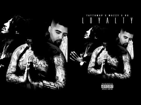 Mozzy x RG x TattumUp - Loyalty (p. Jay P Bangz)