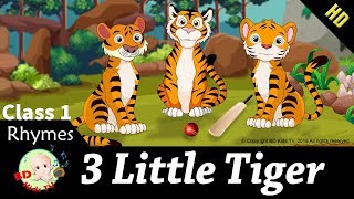 English Rhymes | Three little tiger | Baby song for Class One | HD