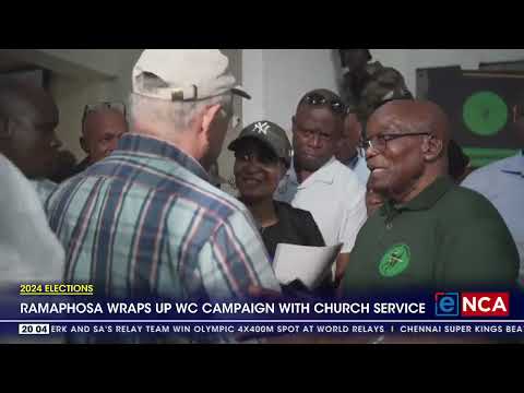 2024 Elections Ramaphosa wraps up Western Cape campaign with church service