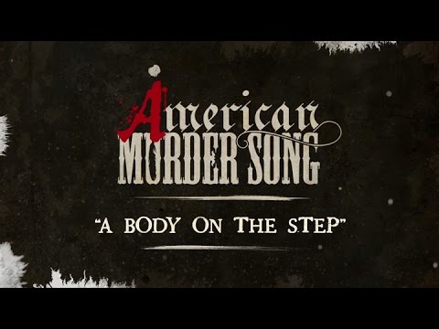 American Murder Song - A Body On The Step (Official Lyrics Video)