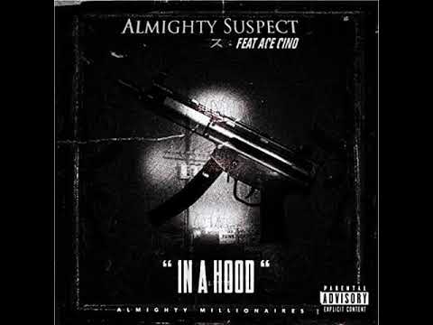 Almighty Suspect - InaHood ft. Ace Cino (Clean)