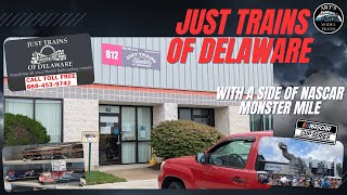 My visit to Just Trains of Delaware & the Monster Mile