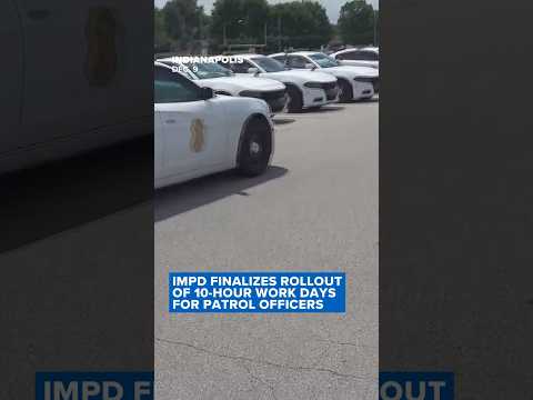 IMPD finalizes rollout of 10-hour shifts for patrol officers
