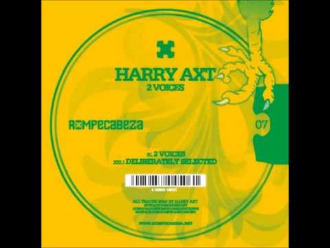 Harry Axt - Deliberately Selected