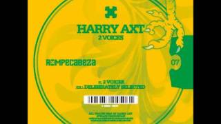Harry Axt - Deliberately Selected