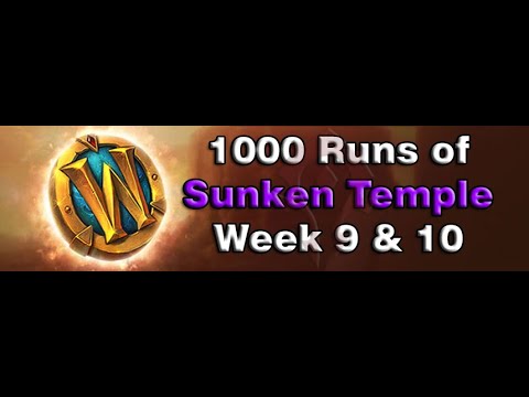[WOW GOLD FARM 9.0] 1000 Runs of Sunken Temple - Week 9&10 1000/1000