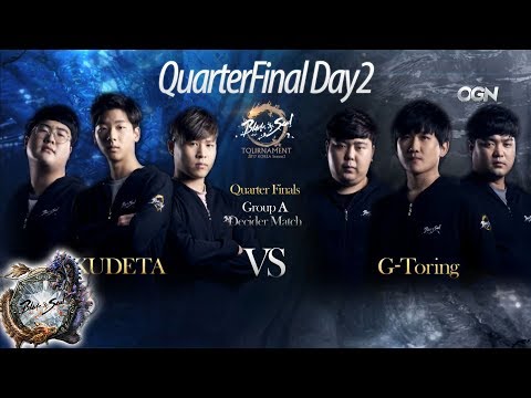 [ENG][2017.06.03] G-Toring vs. KUDETA QF Day2 - Blade & Soul Tournament 2017 KOREA Season 2