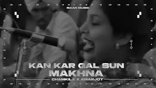 Download lagu KAN KAR GAL SUN MAKHNA | AMAR SINGH CHAMKILA & AMARJOT CHAMKILA X MAAN MUSIC | 2025 mp3